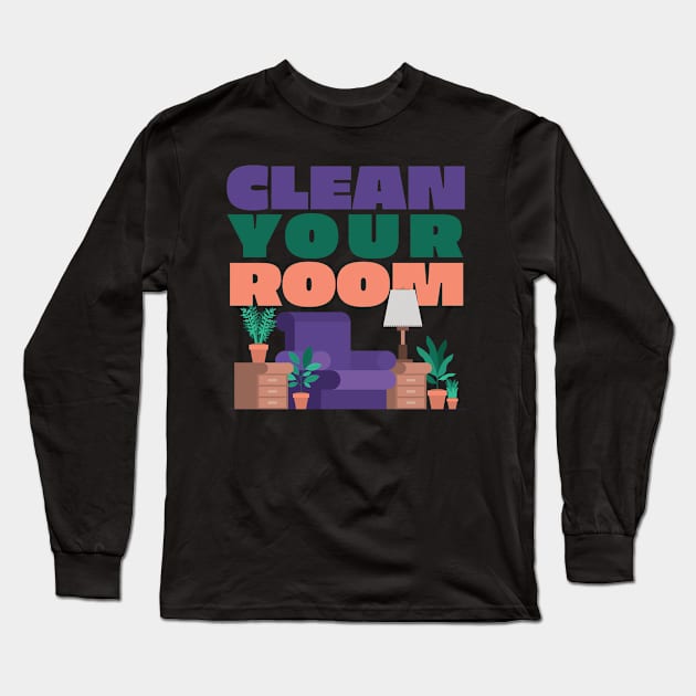 Clean Up Your Room - Jordan B. Peterson Fan Design Long Sleeve T-Shirt by Ina